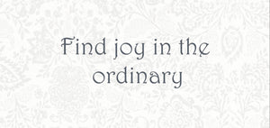 Adar Screensaver Joy in the Ordinary